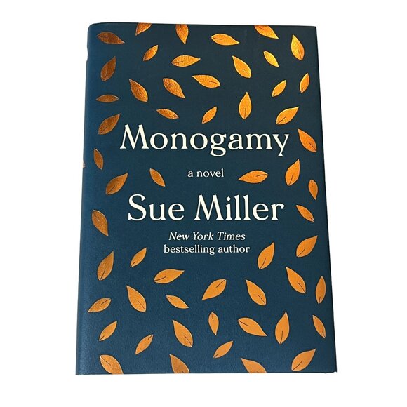 Monogamy Sue Miller Book • Fiction Novel • Marriage Love Life Drama - Picture 1 of 6
